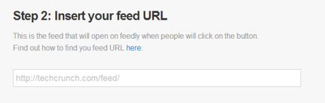 Agrega un botón de Feedly a tu blog. Paso 2: Inserta la dirección de tu feed