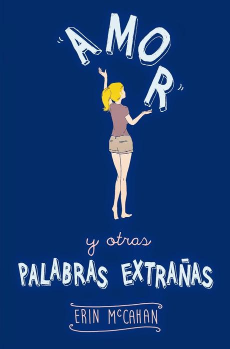 BookTrailers #22: AMOR y otras palabras extrañas de Erin McCahan