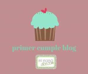 Primer cumple blog www.mimamadice.com