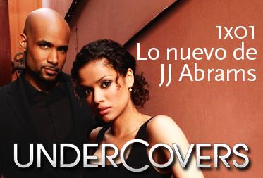 Hace dos semanas que se estrenó Undercovers, una de las series...