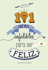 Wrap up Stargazer Junio 101 ideas infalibles de ser feliz by Varios autores