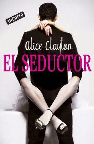 Reseña El seductor, Alice Clayton