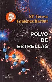 Polvo de Estrellas, de Mª Teresa Giménez Barbat