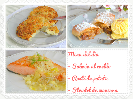 Menú del día, salmón al eneldo con rosti de patata y strudel de manzana. Receta fácil, saludable, casera y rápida