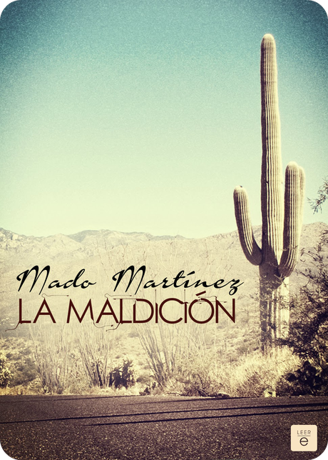 RESEÑA: LA MALDICIÓN, MADO MARTÍNEZ. RESEÑA: LA MALDICIÓN, MADO MARTÍNEZ.