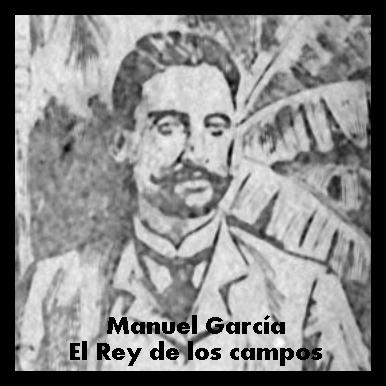 Manuel García El rey de los campos