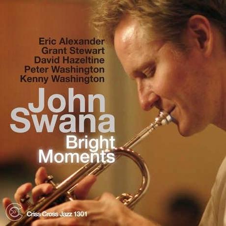 John Swana - Bright Moments. 2007El trompetista JOHN SWAN...