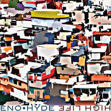 Brian Eno / Karl Hyde: En las alturas Brian Eno / Karl Hyde: En las alturas