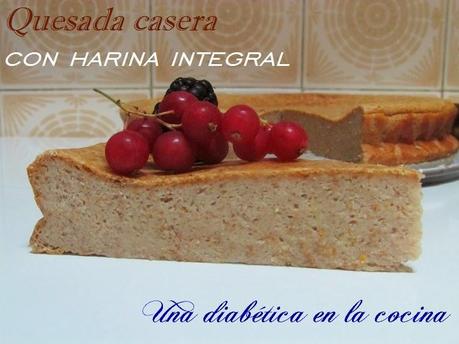 Quesada casera con harina integral