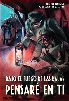 Entrevista a Santiago García-Clairac y Roberto Santiago, autores de ‘Bajo el fuego de las balas pensaré en ti’