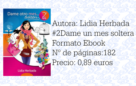 Reseña: Dame otro mes soltera Reseña: Dame otro mes soltera