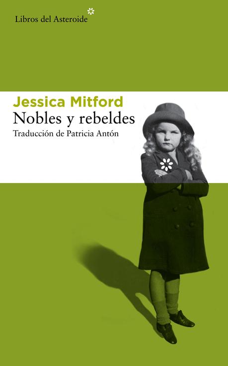 Nobles y rebeldes. Jessica Mitford