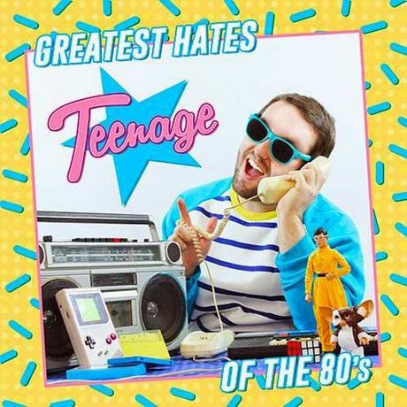 [Disco] Teenage - Greatest Hates Of The 80's EP (2014)