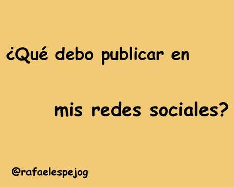 que debo publicar en mis redes sociales