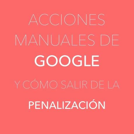 Acciones manuales de Google