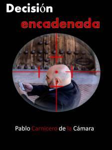 Publicación de “DECISIÓN ENCADENADA” Decisión encadenada