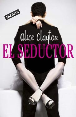 El seductor, Alice Clayton