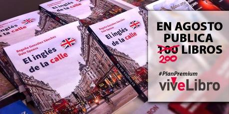 En agosto, con viveLibro, publicas el doble de libros En agosto, con viveLibro, publicas el doble de libros