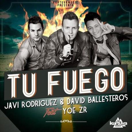 Javi Rodriguez & David Ballesteros ft Yoe Zr - Tu Fuego (Video Oficial)