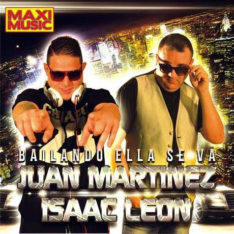 Juan Martinez & Isaac Leon - Bailando Ella Se Va (Official Video)