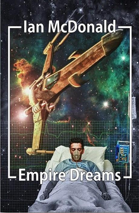 'Empire Dreams', de Ian McDonald