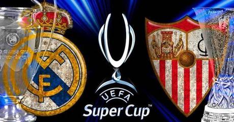 previa supercopa europa real madrid vs sevilla fc