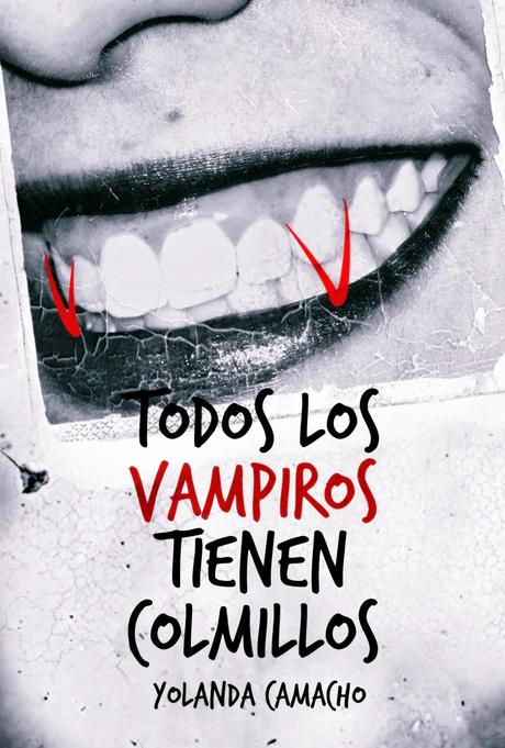 Campaña Crowdfunding: Todos los vampiros tienen colmillos, Yolanda Camacho. Campaña Crowdfunding: Todos los vampiros tienen colmillos, Yolanda Camacho.