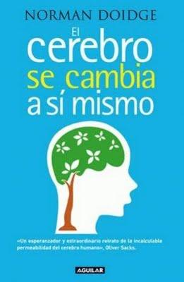 El Cerebro se Cambia a sí Mismo El Cerebro se Cambia a sí Mismo