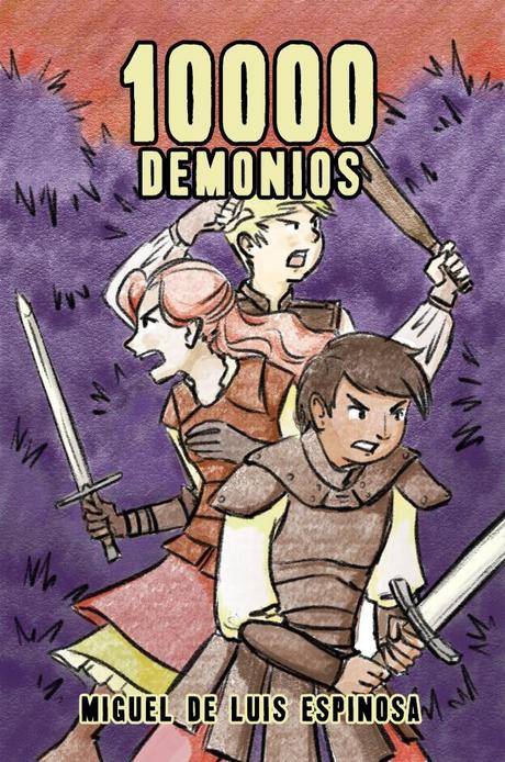 Portada de la novela 10000 Demonios, salen tres aprendices de paladines preparados para luchar