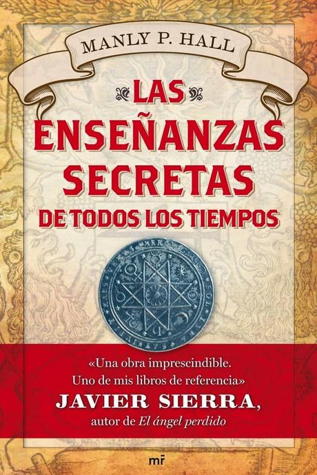 Las Enseñanzas Secretas de Todos los Tiempos de Manly P. Hall