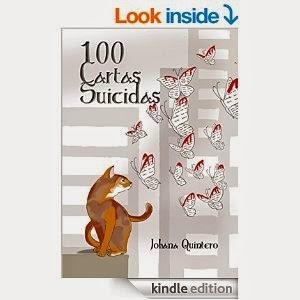 100 Cartas Suicidas por Johana Quintero 100 Cartas Suicidas por Johana Quintero