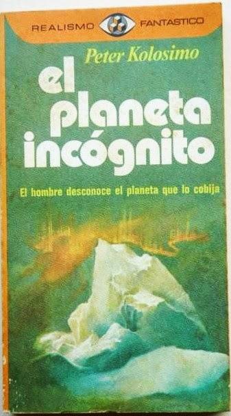 Portada Realismo Fantástico de El Planeta Incógnito de Peter Kolosimo Portada Realismo Fantástico de El Planeta Incógnito de Peter Kolosimo