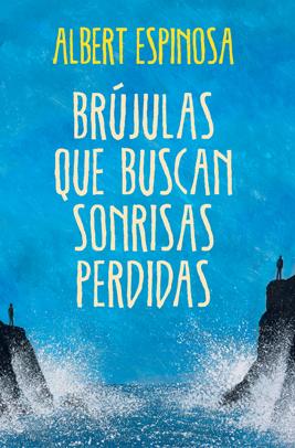 Reseña: Brújulas que buscan sonrisas perdidas