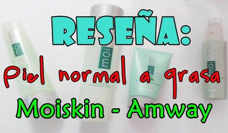 Reseña: Productos de Amway para piel grasa Reseña: Productos de Amway para piel grasa