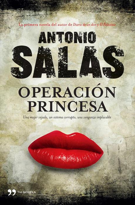 OPERACIÓN PRINCESA - ANTONIO SALAS OPERACIÓN PRINCESA - ANTONIO SALAS