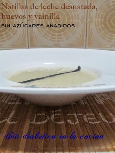 Natillas de leche desnatada, huevos y vainilla sin azúcares añadidos