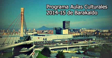 Programa Aulas Culturales 2014-15 de Barakaldo