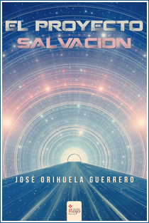 ~♥ Reseña #72 = El proyecto salvación ~ José Orihuela Guerrero