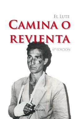 Camina o revienta