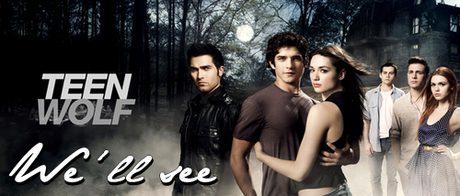 We'll see (1): Teen Wolf