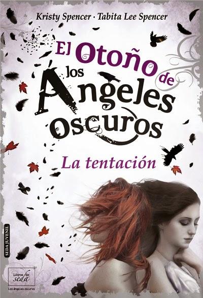 Conoce la trilogía 'Los ángeles oscuros' de Kristy Spencer y Tabita Lee Spencer