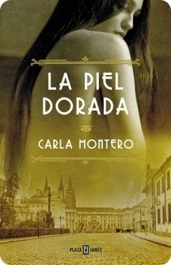 LA PIEL DORADA - Carla Montero