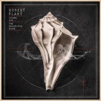 Robert Plant Lullaby and... The ceaseless roar (2014)