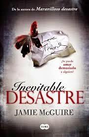RESEÑA: INEVITABLE DESASTRE ~JAMIE McGUIRE: RESEÑA: INEVITABLE DESASTRE ~JAMIE McGUIRE: