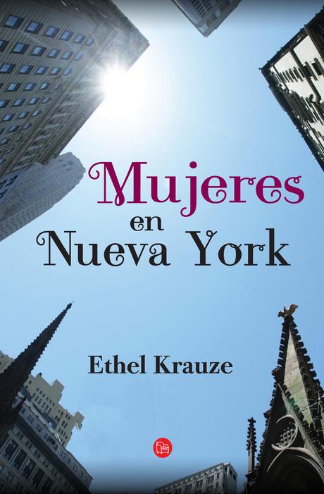Reseña Mujeres en Nueva York de Ethel Krauze