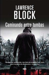 “Caminando entre tumbas” de Lawrence Block Cubierta de: Caminando entre tumbas