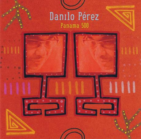 Danilo Perez - Panama 500