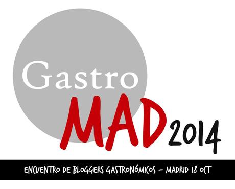 GastroMAD 2014 - Encuentro de Bloggers Gastronómicos