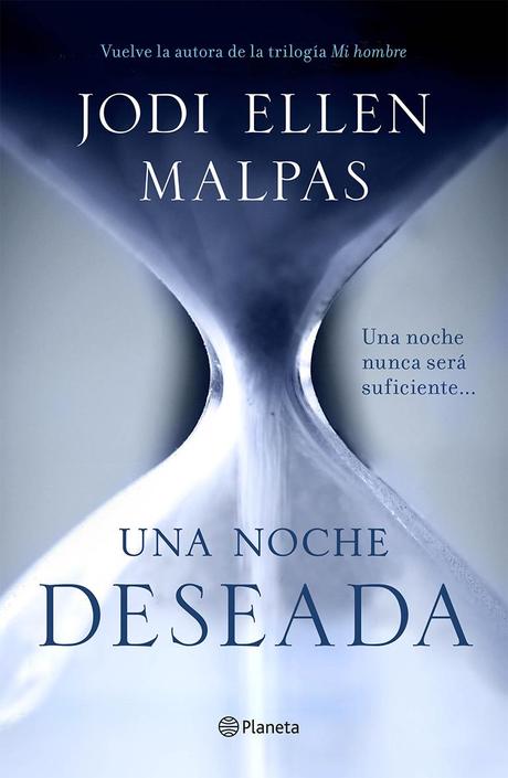 Reseña - Una noche. Deseada, Jodi Ellen Malpas Reseña - Una noche. Deseada, Jodi Ellen Malpas