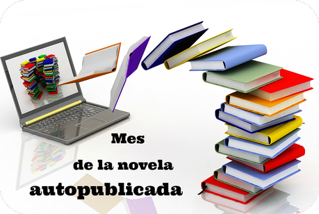 MES DE LA NOVELA AUTO PUBLICADA